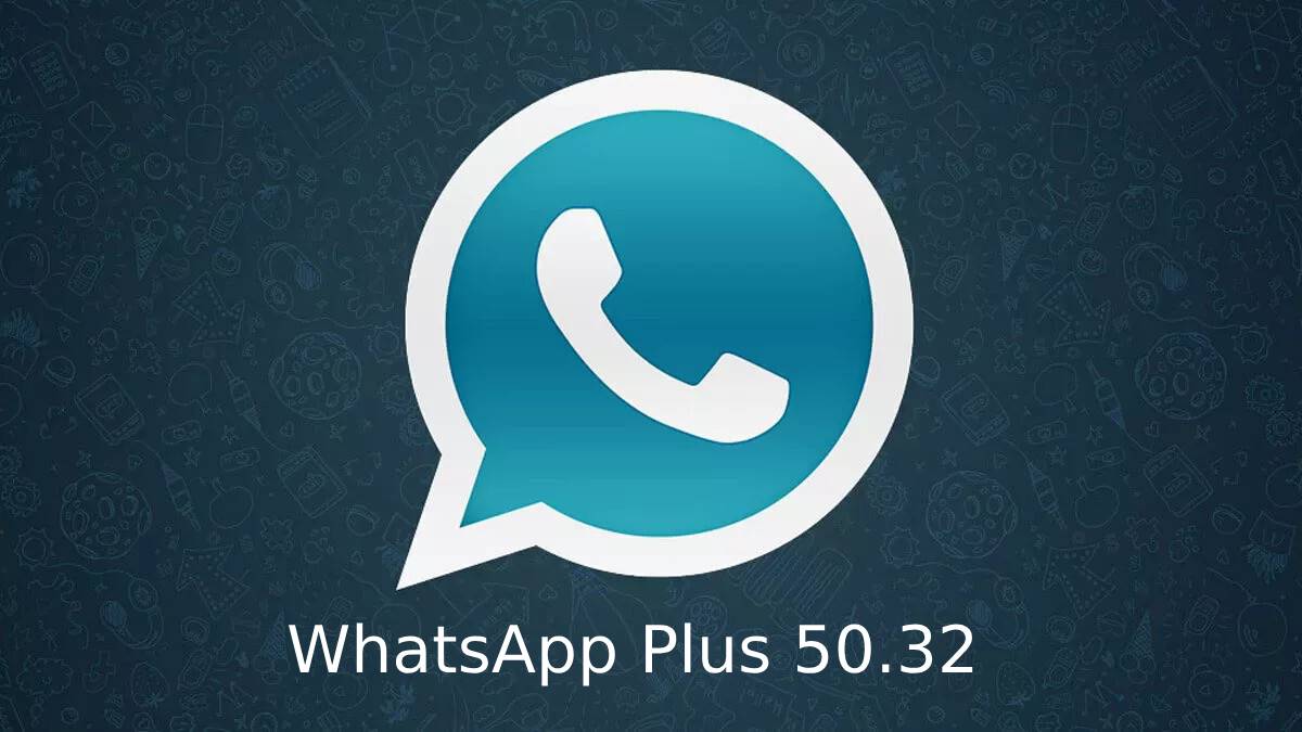 WhatsApp Plus 50.32